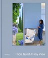 Tricia Guild: In My View - Tricia Guild ; Amanda Back - 9781858946757