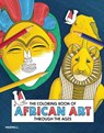The Coloring Book of African Art Through the Ages - Ernestine White-Mifetu - 9781858947259