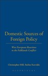 Domestic Sources of Foreign Policy - CHRISTOPHER (UNIVERSITY OF CAMBRIDGE,  UK) Hill ; Stelios Stavridis - 9781859730881