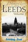 Memory Lane Leeds: Volume 1 - Yorkshire Evening Post - 9781859839317
