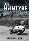Bob McIntyre - Mick Walker - 9781859839560