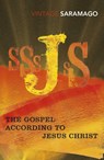 The Gospel According to Jesus Christ - Jose Saramago - 9781860466847