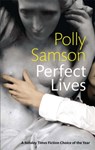 Perfect Lives - Polly Samson - 9781860499937
