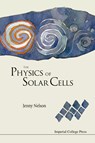 The Physics Of Solar Cells - Jenny A (Imperial College London Nelson - 9781860943492