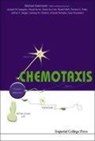 Chemotaxis - MICHAEL (WEIZMANN INST OF SCI,  Israel) Eisenbach ; A (Osaka Univ, Japan) Tamada ; G M (Univ Of Michigan, Ann Arbor, Usa) Omann ; J E (Albert Einstein Coll Of Medicine, Usa) Segall ; R A (Albert Einstein Coll Of Medicine, Usa) Firtel ; R (Albert Einstein Coll Of Medicine, Usa) Meili ; David (Tel-avi - 9781860944130