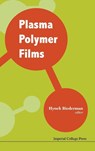 Plasma Polymer Films - Hynek (Charles Univ Biederman - 9781860944673