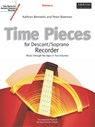 Time Pieces for Descant/Soprano Recorder, Vol. 1 - Peter Bowman ; Kathryn Anne Bennetts - 9781860962929