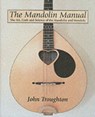 The Mandolin Manual - John Troughton - 9781861264961