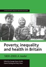 Poverty, inequality and health in Britain: 1800-2000 - George Davey Smith ; Daniel Dorling ; Mary Shaw - 9781861342119