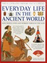 Illustrated History Encyclopedia Everyday Life in the Ancient World - Haywood John - 9781861474575