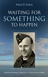Waiting for Something to Happen - Ms Athol E Varley - 9781861514844