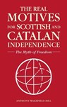 The Realm Motives for Scottish and Catalan Independence - Anthony Wakefield Hill - 9781861518859