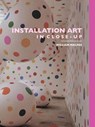 Installation Art in Close-Up - William Malpas - 9781861710536