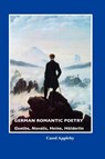 German Romantic Poetry - CAROL APPLEBY - 9781861713254