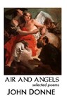 Air and Angels - DONNE,  John - 9781861715395