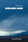 The Art of Richard Long - William Malpas - 9781861717504