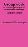 Groupwork Volume Seven - A Brown ; N McCaughan - 9781861770615