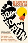 Born to Run - Christopher McDougall - 9781861978776