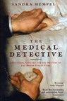 The Medical Detective - Sandra Hempel - 9781862079373