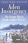Aden Insurgency - WALKER,  Jonathan - 9781862272255
