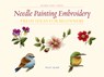 Needle Painting Embroidery - Trish Burr - 9781863514200