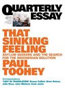 That Sinking Feeling: Asylum Seekers and the Search for the Indonesian Solution: Quarterly Essay 53 - Paul Toohey - 9781863956468