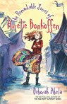 The Remarkable Secret Of Aurelie Bonhoffen - Deborah Abela - 9781864715101