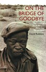 On the bridge of goodbye - David Robbins - 9781868422647
