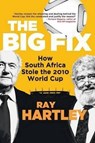 The big fix - HARTLEY,  Ray - 9781868427246
