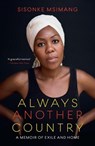 Always another country - Sisonke Msimang - 9781868429363