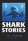 Shark Stories - Al J. Venter - 9781869196929
