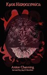 Kaos Hieroglyphica - Anton Channing - 9781869928834