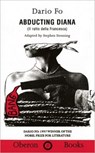 Abducting Diana - Dario Fo - 9781870259453