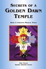 Secrets of a Golden Dawn Temple - Sandra Tabatha Cicero ; Chic Cicero - 9781870450645