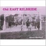 Old East Kilbride - Stuart Marshall - 9781872074436