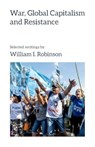 War, Global Capitalism and Resistance - William I. Robinson - 9781872242217