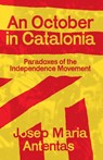 An October in Catalonia - Josep Maria Antentas - 9781872242309