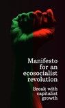 Manifesto for an ecosocialist revolution - Fourth International - 9781872242354