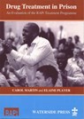 Drug Treatment in Prison - MARTIN,  Carol L. ; Player, Elaine - 9781872870267