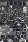 Anarchism, Marxism, And The Future Of The Left - BOOKCHIN,  Murray - 9781873176351
