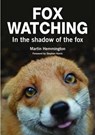 Fox Watching - Martin Hemmington - 9781873580967