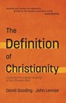 The Definition of Christianity: Exploring the Original Meaning of the Christian Faith - John C. Lennox ; David W. Gooding - 9781874584797