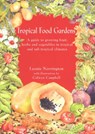 Tropical Food Gardens - Leonie Norrington - 9781876473419