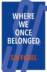 Where We Once Belonged - Sia Figiel - 9781877484100