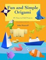 Fun and Simple Origami - John Montroll - 9781877656187