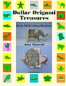 Dollar Origami Treasures - John Montroll - 9781877656415