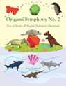 Origami Symphony No. 2 - John Montroll - 9781877656484