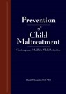 Research and Practices in Child Maltreatment Prevention, Volume One - Alexander Randell - 9781878060396