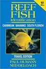 Reef Fish Identification TRAVEL - Paul Humann ; Ned DeLoach - 9781878348692