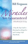 Miracles Are Guaranteed - Bill Ferguson - 9781878410382
